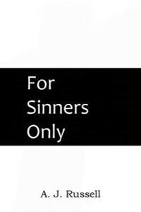 For Sinners Only