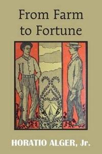 Bokomslag för "FROM FARM TO FORTUNE"