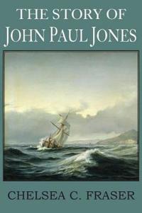 Bokomslag för "The Story of John Paul Jones"