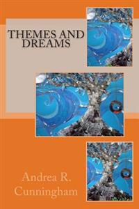 Themes and Dreams