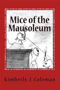 Mice of the Mausoleum: Munchkin Mice Mysteries