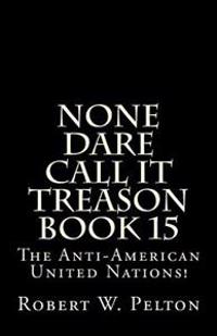 The Anti-american United Nations!
