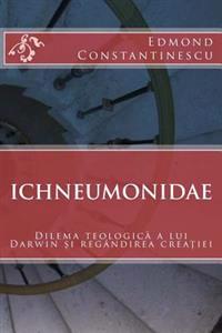 Ichneumonidae: Dilema Teologica a Lui Darwin Si Regandirea Creatiei