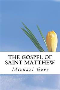 The Gospel of Saint Matthew: New Testament Collection