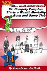 Mr. Pompety Pompton starts a Wealth Mentality Book and Game Club