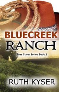 True Cover - Book 2 - Bluecreek Ranch