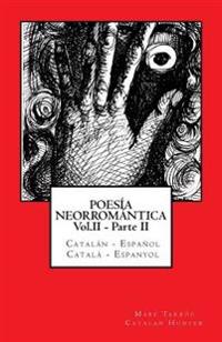 POESÍA NEORROMÁNTICA Vol.II - Parte II. Catalán - Español / Català - Espanyol: Catalan Hunter