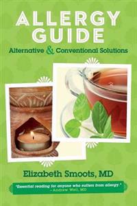 Allergy Guide: Alternative & Conventional Solutions