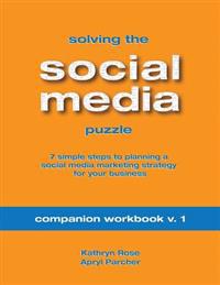 Solving the Social Media Puzzle Companion Workbook