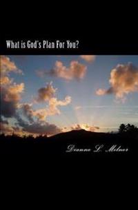 What is God's Plan For You?