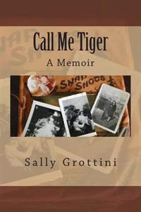 Call Me Tiger: Call Me Tiger