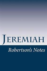 Jeremiah: Robertson's Notes