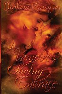 A Vampire's Saving Embrace