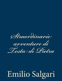 Bokomslag for "Straordinarie Avventure Di Testa Di Pietra"