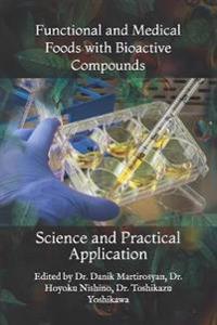 Functional and Medical Foods with Bioactive Compounds