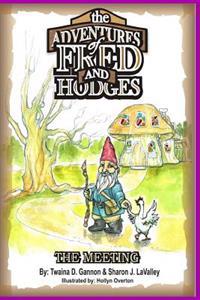 The Adventures of Fred & Hodges: The Meeting