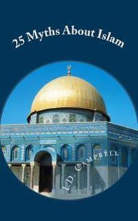 25 Myths About Islam