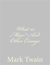 What Is Man?