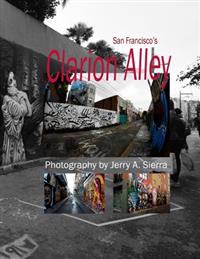 Clarion Alley: 2011 - 2013