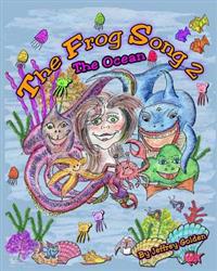 The Frog Song 2: The Ocean