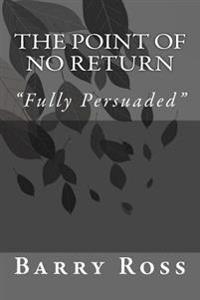 The Point of No Return