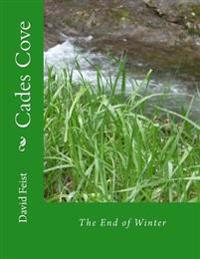 Cades Cove: The End of Winter
