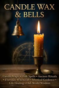 Candle Wax & Bells
