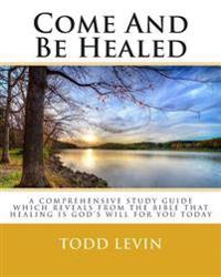 Come And Be Healed