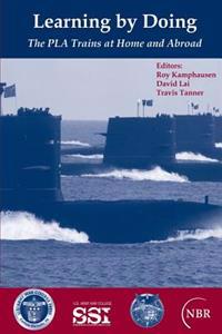 Learning by Doing: The PLA Trains at Home and Abroad