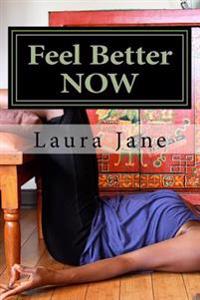 Feel Better Now