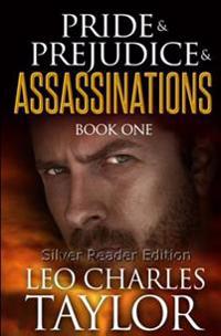 Pride & Prejudice & Assassinations
