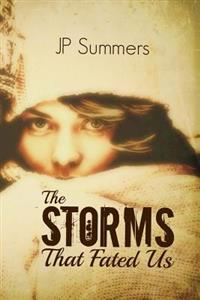 The Storms That Fated Us