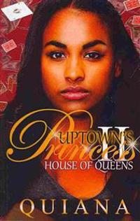 Uptown's Princess 2: House of Queens
