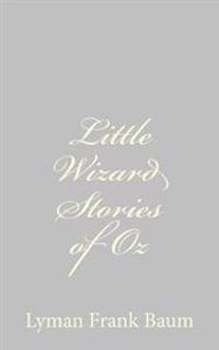 Little Wizard Stories of Oz