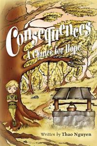 Consequences: A Chance for Hope