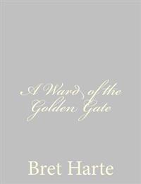 Bokomslag för "A Ward of the Golden Gate"