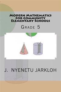 Modern Mathematics for Community Elementary Schools - Grade 5