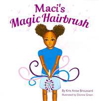 Maci's Magic Hairbrush