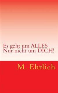 Es geht um Alles