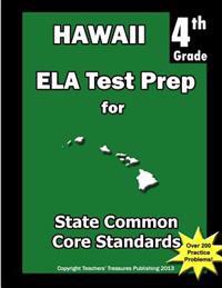 Hawaii 4th Grade ELA Test Prep: Common Core Learning Standards
