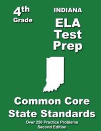 Indiana 4th Grade ELA Test Prep: Common Core Learning Standards