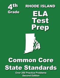 Rhode Island 4th Grade ELA Test Prep: Common Core Learning Standards
