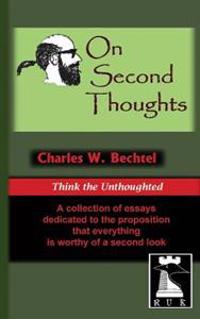 On Second Thoughts: Think the Unthoughted