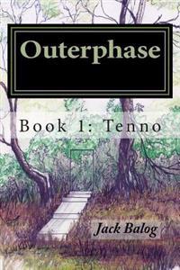 Outerphase: Book 1: Tenno