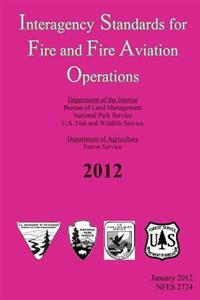 Interagency Standards for Fire and Fire Aviation Operations