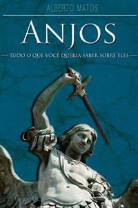 Anjos: Tudo o que você queria saber sobre eles