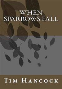 When Sparrows Fall