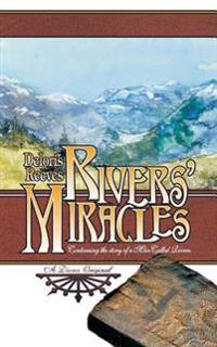 Rivers' Miracles