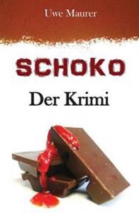 SCHOKO - Der Krimi