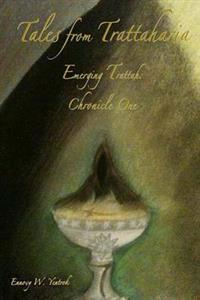 Emerging Trattah: Chronicle One